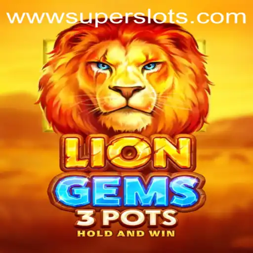 Exploring the Exciting World of LionGems3pots in the Age of SuperSlots